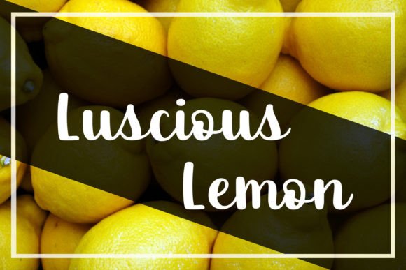 Upgrade Your Brand with the Luscious Lemon Script Font